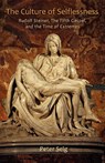 The Culture of Selflessness - Peter Selg - 9781621480112