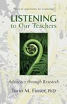 Listening to Our Teachers - Torin M Finser - 9781621483755