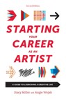 Starting Your Career as an Artist: A Guide to Launching a Creative Life - Angie Wojak - 9781621534792