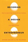 Becoming a Design Entrepreneur: How to Launch Your Design-Driven Ventures from Apps to Zines - Lita Talarico - 9781621535089