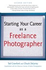 Starting Your Career as a Freelance Photographer - Tad Crawford - 9781621535454