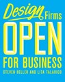 Design Firms Open for Business - Steven Heller ; Lita Talarico - 9781621535843