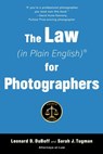 The Law (in Plain English) for Photographers - Leonard D. DuBoff ; Sarah J. Tugman - 9781621536819