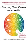 Starting Your Career as an Artist - Angie Wojak ; Stacy Miller - 9781621538004