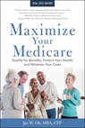 Maximize Your Medicare: 2026-2027: Qualify for Benefits, Protect Your Health, and Minimize Your Costs - Jae Oh - 9781621538516