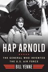 Hap Arnold - Bill Yenne - 9781621571759