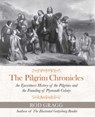 The Pilgrim Chronicles - Rod Gragg - 9781621572787