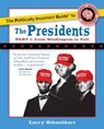 Politically Incorrect Guide to the Presidents, Part 1 - Larry Schweikart - 9781621575313