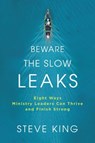 Beware the Slow Leaks - Steve King - 9781621579038
