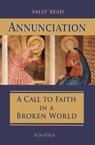 Annunciation: A Call to Faith in a Broken World - Sally Read - 9781621643029
