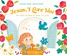 Jesus, I Love You: My First Words to Pray to God - Augustine Gadient - 9781621643579