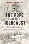 POPE & THE HOLOCAUST - Michael Hesemann - 9781621643739