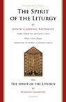 The Spirit of the Liturgy -- Commemorative Edition - Joseph Ratzinger - 9781621644293