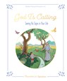 God Is Calling: Seeing His Signs in Your Life - François Fontanié - 9781621645702