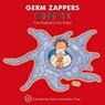 Germ Zappers Coloring Book (Enjoy Your Cells Color and Learn Series Book 2) - Fran (Biological Therapeutics Laboratory Icrf) Balkwill - 9781621821915