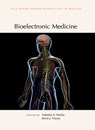 Bioelectronic Medicine - PAVLOV,  Valentin A (The Feinstein Institute for Medical Research) ; Tracey, Kevin J (The Feinstein Institute for Medical Research Donald and Barbara Zucker School of Medicine at Hofstra/Northwell Health) - 9781621823025
