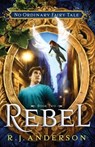 Rebel: Volume 2 - R. J. Anderson - 9781621840596