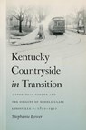 Kentucky Countryside in Transition - Stephanie Bower - 9781621902003