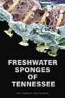 Freshwater Sponges of Tennessee - John Copeland - 9781621909194