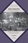 Decisions at Chancellorsville: The Sixteen Critical Decisions That Defined the Battle - Sarah Kay Bierle - 9781621909569