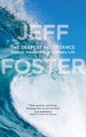 Deepest Acceptance - Jeff Foster - 9781622038657