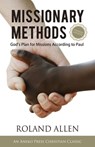 Missionary Methods - Roland Allen - 9781622454020