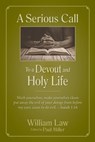 A Serious Call to a Devout and Holy Life - William Law - 9781622455096