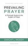 Prevailing Prayer - Dwight L Moody - 9781622455676