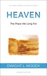 Heaven: The Place We Long For - Dwight L. Moody - 9781622455973