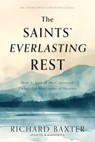The Saints' Everlasting Rest - Richard Baxter - 9781622456116