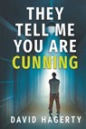 They Tell Me You Are Cunning - HAGERTY,  David ; Todd, Darren - 9781622536153