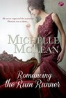 Romancing the Rumrunner - Michelle McLean - 9781622667321