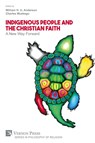 Indigenous People and the Christian Faith - William H U Anderson ; Charles Muskego - 9781622739318