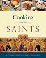Cooking with the Saints - Alexandra Greeley - 9781622825103