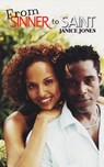 From Sinner to Saint - Janice Jones - 9781622860654