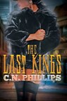 The Last Kings - C. N. Phillips - 9781622868643