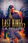 The Last Kings 2 - C. N. Phillips - 9781622868933