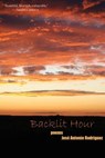 The Backlit Hour - Jose Rodriguez - 9781622880041