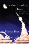 In The Shadow of Dora - Patrick Hicks - 9781622889075