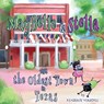 MayBelle and Stella Visit the Oldest Town in Texas - Kimberly Verhines - 9781622889112