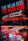 The Mean Reds - Dale Bridges - 9781622889259
