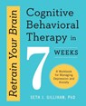 Retrain Your Brain - Seth J. Gillihan - 9781623157807