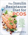 The Insulin Resistance Diet for PCOS - Tara Spencer ; Jennifer Koslo - 9781623159030