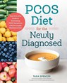PCOS Diet for the Newly Diagnosed - Tara Spencer - 9781623159122