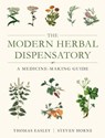 The Modern Herbal Dispensatory - Thomas Easley ; Steven Horne - 9781623170806