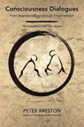 Consciousness Dialogues - Peter Ralston - 9781623172282