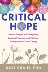 Critical Hope - Kari Grain PhD - 9781623176389