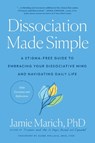 Dissociation Made Simple - Jamie Marich - 9781623177218