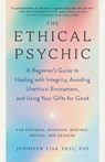 The Ethical Psychic - Jennifer Lisa Vest - 9781623177386