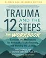 Trauma and the 12 Steps--The Workbook - Jamie Marich ; Stephen Dansiger - 9781623179328